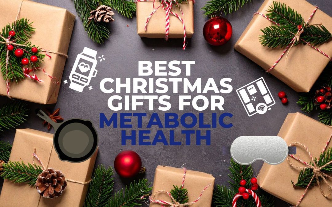 15+ Smart Christmas Gifts for Anyone Obsessed with Metabolic Health